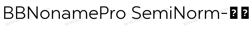 BBNonamePro SemiNorm字体转换